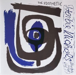 The Prophetic Herbie Nichols Vol. 1 & 2