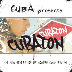 Cuba Presents Cubaton (Reggaeton de Cuba)