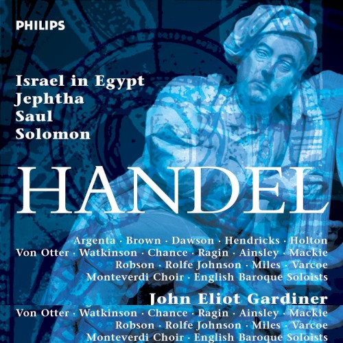 Handel: Israel In Egypt/ Jephtha/ Saul/ Solomon