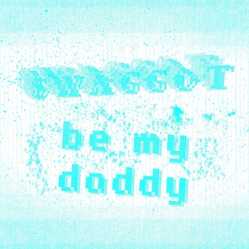 be my daddy