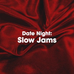 Date Night: Slow Jams