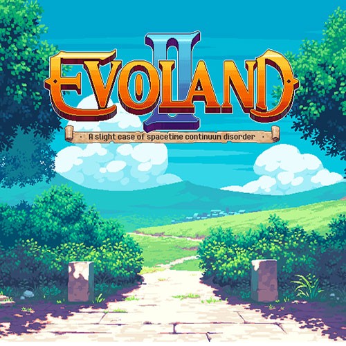 Evoland 2: A slight case of spacetime continuum disorder
