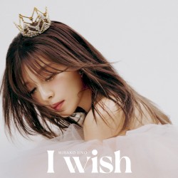 I wish