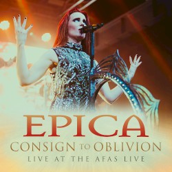 Consign to Oblivion (live at the AFAS Live)