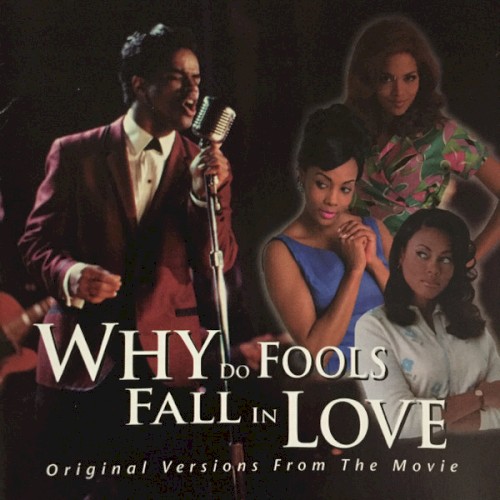 Why Do Fools Fall in Love: Original Versions From the Movie