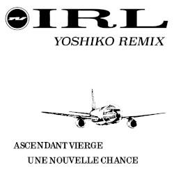 IRL (Yoshiko Remix)