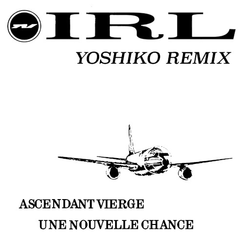 IRL (Yoshiko Remix)