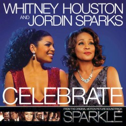 Celebrate (Theme from “Sparkle”)