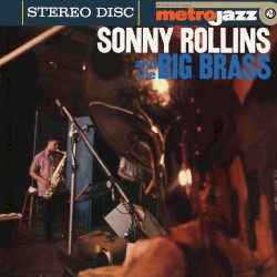 Sonny Rollins and the Big Brass