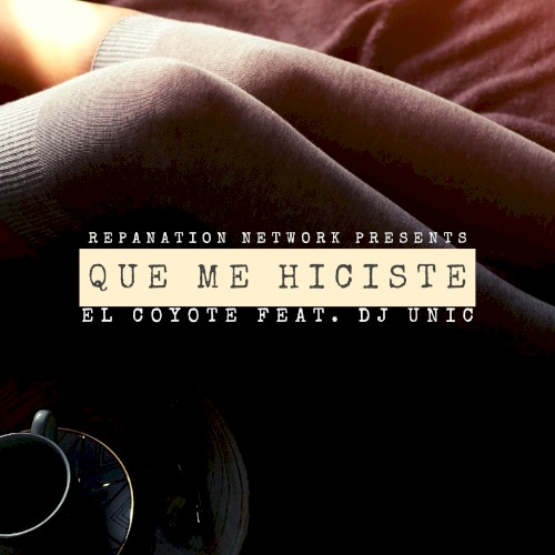 Que Me Hiciste ft. Dj Unic
