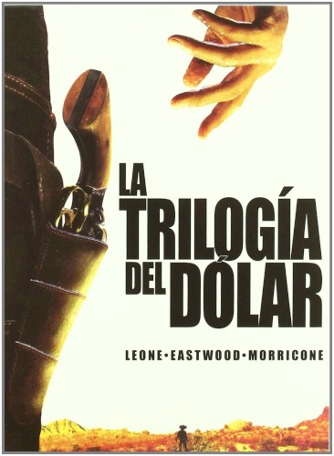 La trilogia del dólar: lo mejor de sus bandas sonoras