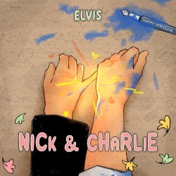 Nick & Charlie (Happy Version)