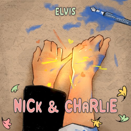 Nick & Charlie (Happy Version)