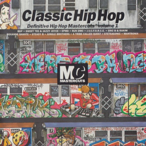 Classic Hip Hop: Definitive Hip Hop Mastercuts, Volume 1