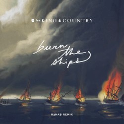Burn the Ships (R3HAB remix)