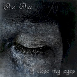 I Close My Eyes