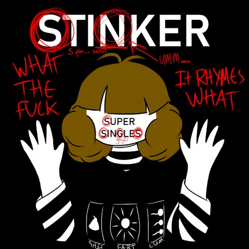 Super Stinker Singles