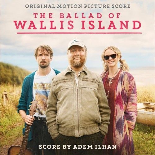 The Ballad of Wallis Island (Original Motion Picture Score)