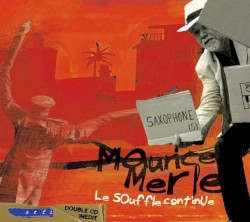 Le Souffle Continue