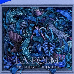 Trilogy Ⅰ. Dolore