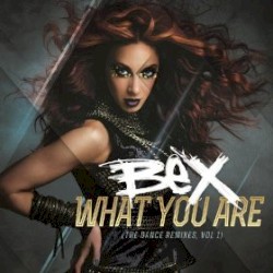 What You Are: The Dance Remixes, Volume 1