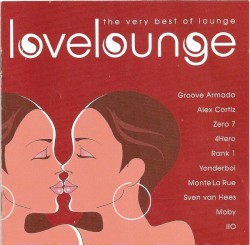 The Very Best of Lounge: Love Lounge