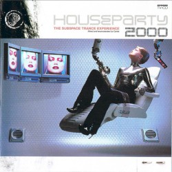 Houseparty 2000 – the Subspace Trance Experience