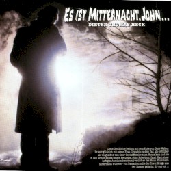 Es ist Mitternacht, John …