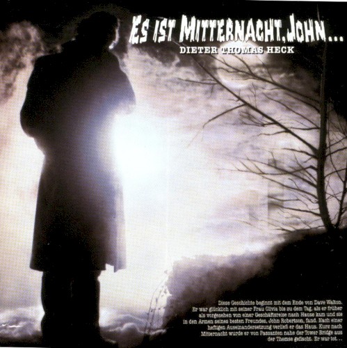 Es ist Mitternacht, John …