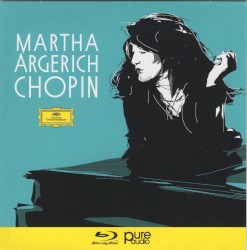 Martha Argerich: Chopin - The Complete Recordings on Deutsche Grammophon