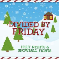 Holy Nights and Snowball Fights