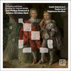 Virtuosity and Grace. Sonatas for Viola da Gamba