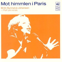 Mot himmlen i Paris: Piaf på norsk
