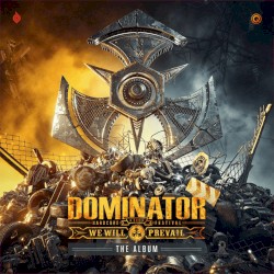 Dominator: We Will Prevail