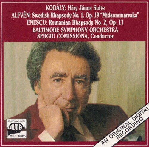Háry János Suite / Swedish Rhapsody No. 1, Op. 9 "Midsommarvaka" / Romanian Rhapsody No. 2, Op. 11