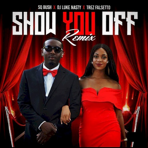 Show You Off Remix