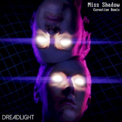 Miss Shadow (Coroutine remix)