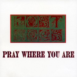 Pray Where You Are
