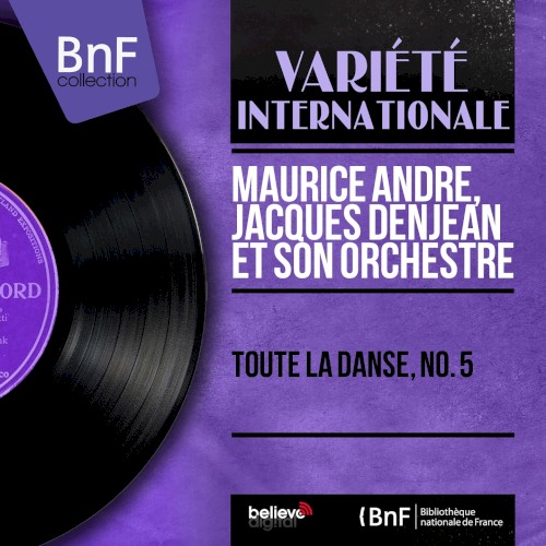 Toute la danse, No. 5