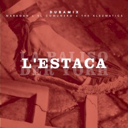L'estaca feat , El Comunero, The Klezmatcis