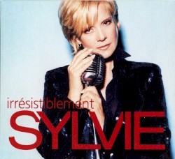 Irrésistiblement Sylvie