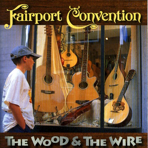 The Wood and the Wire