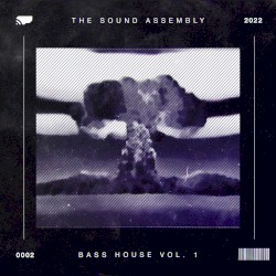 0002 - Bass House Vol. 1