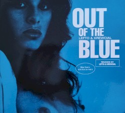Blue Note’s Sidetracks, Volume 5: Out of the Blue: Remixes by Lefto & Krewcial
