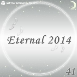 Eternal 2014 41 (オルゴールミュージック)