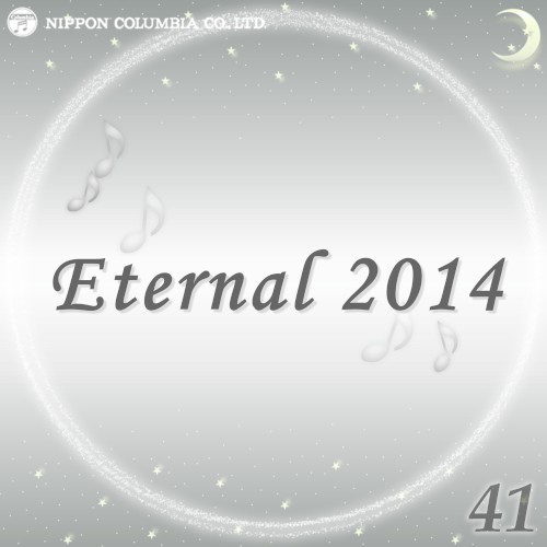 Eternal 2014 41 (オルゴールミュージック)