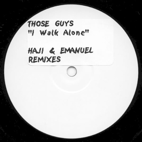 I Walk Alone (Haji & Emanuel Remixes)