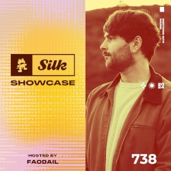 2024-02-14: Monstercat Silk Showcase 738 (Hosted by Faodail)
