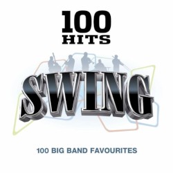 100 Hits: Swing