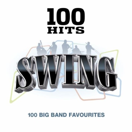100 Hits: Swing